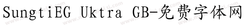 SungtiEG Uktra GB字体转换